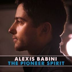 The Pioneer Spirit - Alexis Babini