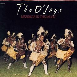 Message In The Music - The O'Jays