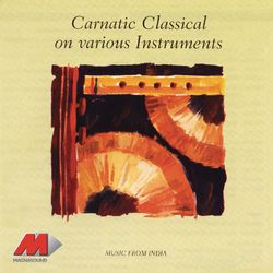 Carnatic Classical On Various Instruments - U. Srinivas