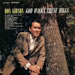 God Walks These Hills - Don Gibson