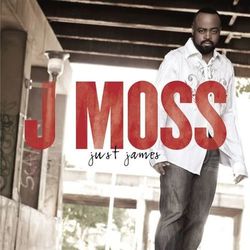 Just James - J Moss