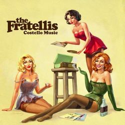 Costello Music (The Fratellis)