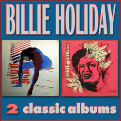 Billie Holiday Sings / An Evening with Billie Holiday - Billie Holiday