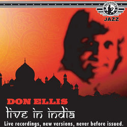 Don Ellis - Live at the Jazz India Festival, 1978 - Don Ellis