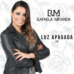 Luz Apagada - EP - Rafaela Miranda