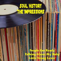 Soul History - The Impressions