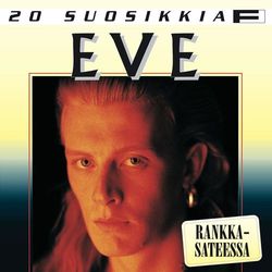 20 Suosikkia / Rankkasateessa - Eve