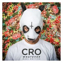 Whatever (Maxi Edition) - Cro