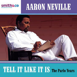 Tell It Like It Is - The Par Lo Years - Aaron Neville