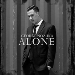 Alone - George Nozuka