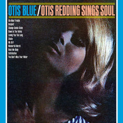 Otis Blue - Otis Redding