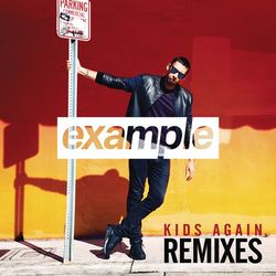 Kids Again (Remixes) - Example