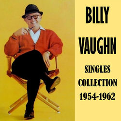 Singles Collection 1954-1962 - Billy Vaughn