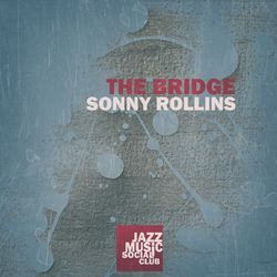 The Bridge - Sonny Rollins
