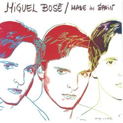 Made In Spain - Miguel Bosé