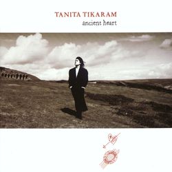 Ancient Heart - Tanita Tikaram