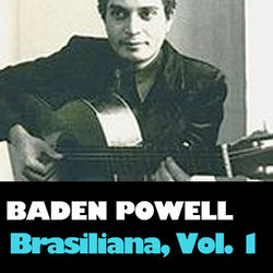 Brasiliana, Vol. 1 - Baden Powell