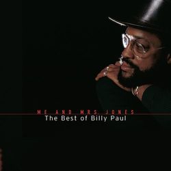 Me And Mrs. Jones: The Best Of Billy Paul - Billy Paul