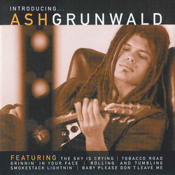 Introducing - Ash Grunwald