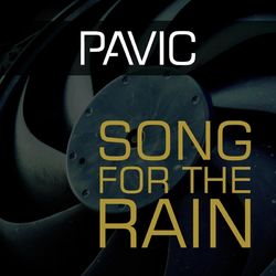 Song for the Rain - Pavic