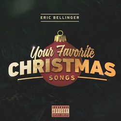 Your Favorite Christmas Songs (Eric Bellinger)