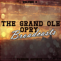 Grand Ole Opry Broadcasts Vol 3 - Bob Wills And His Texas Playboys