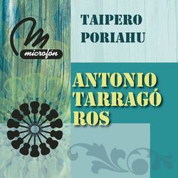 Taipero Poriahu - Antonio Tarragó Ros