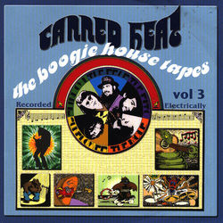 The Boogie House Tapes Vol 3 - Canned Heat