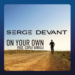 On Your Own (Remixes) - Serge Devant