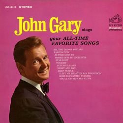 Sings Your All-Time Favorite Songs - John Gary