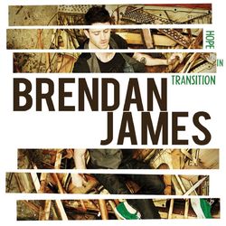 Hope In Transition - Brendan James