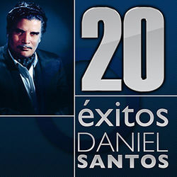20 Exitos - Daniel Santos