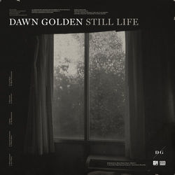 Still Life - Dawn Golden