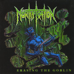 Erasing the Goblin - Mortification