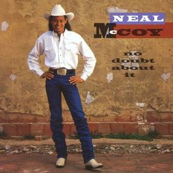 No Doubt About It - Neal Mccoy
