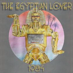 1984 - The Egyptian Lover