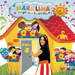 Mara Lima e Seus Amiguinhos, Vol. 5 (Mara Lima)