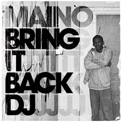 Bring It Back DJ - Maino