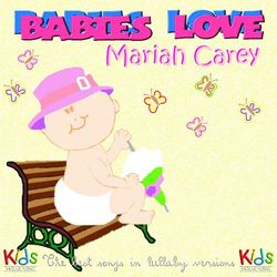 Babies Love Mariah Carey - Judson Mancebo