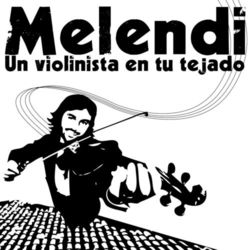 Un Violinista En Tu Tejado - Melendi
