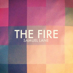 The Fire - Samuel Lane