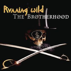 The Brotherhood - Running Wild