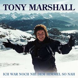 Ich war noch nie dem Himmel so nah - Tony Marshall
