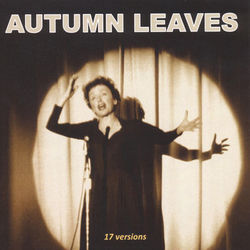 17 Versions of Autumn Leaves (Les feuilles mortes) - Bill Evans