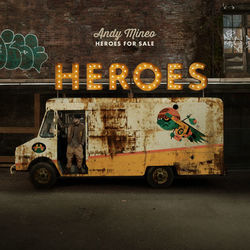 Heroes for Sale - Andy Mineo