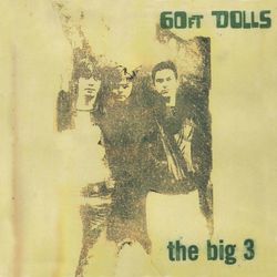 The Big 3 (Expanded Edition) - 60 Ft Dolls