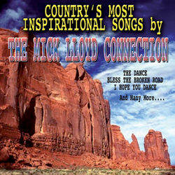 Country's Most Inspirational Songs - The Mick Lloyd Connection