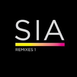 Sia - Remixes 1