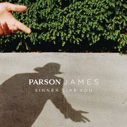 Sinner Like You - Parson James