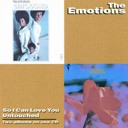 So I Can Love You / Untouched - The Emotions